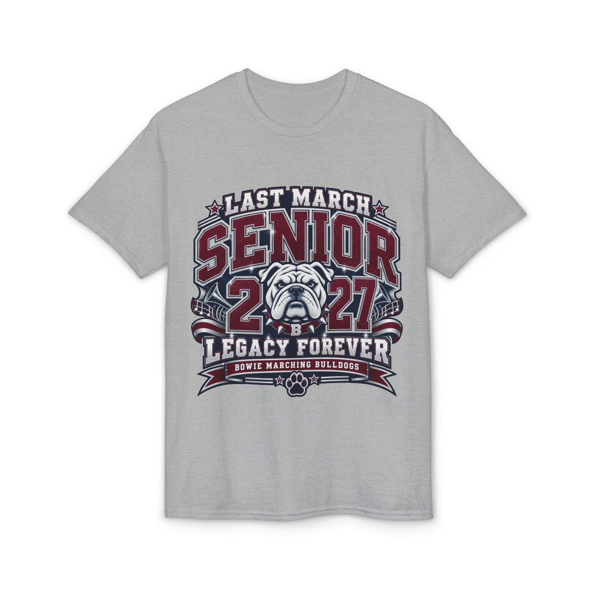 Senior 2027 Bulldog Marching Band T-Shirt — "Last March" Legacy Forever
