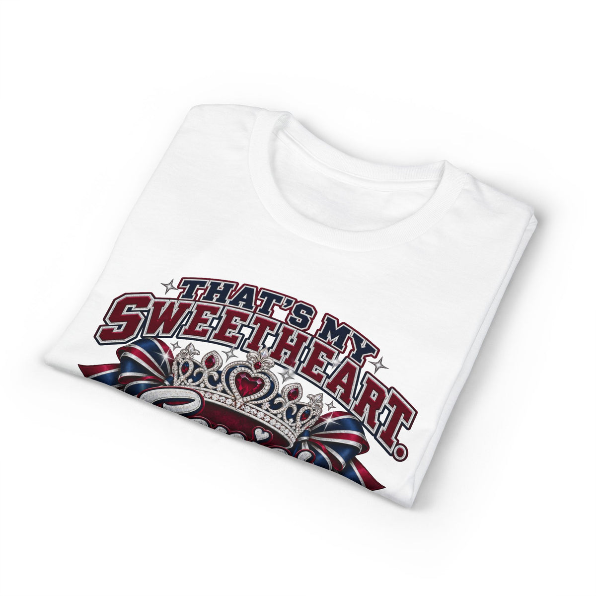 Senior Year "That's My Sweetheart" T-Shirt — Proud Mom Senior Tee
