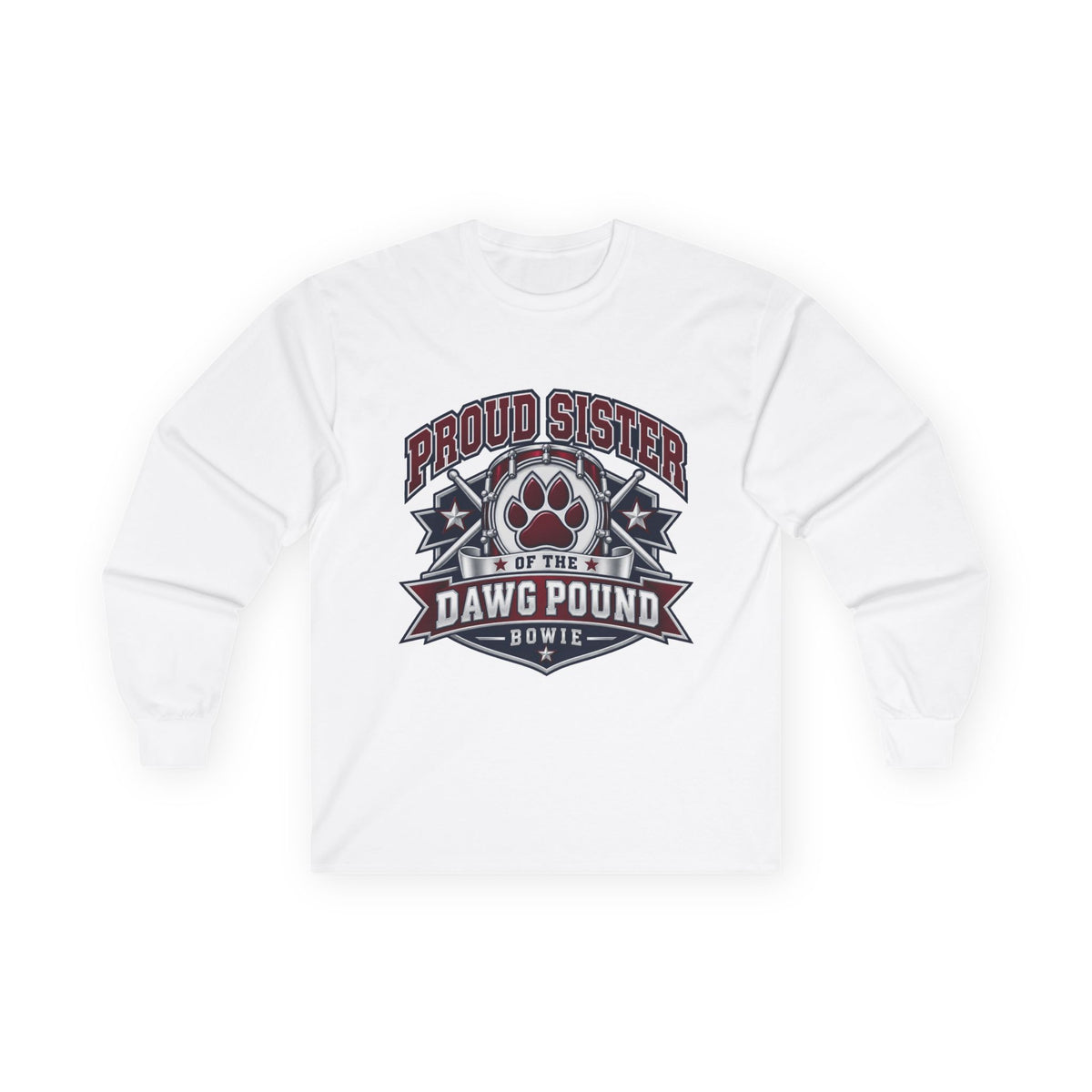Proud Sister of the Dawg Pound Long Sleeve Tee