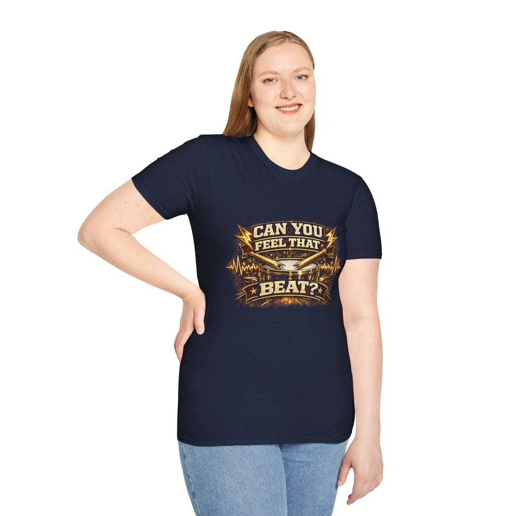 Can You Feel That Beat? T-Shirt — Drums & Music Fan Graphic Tee