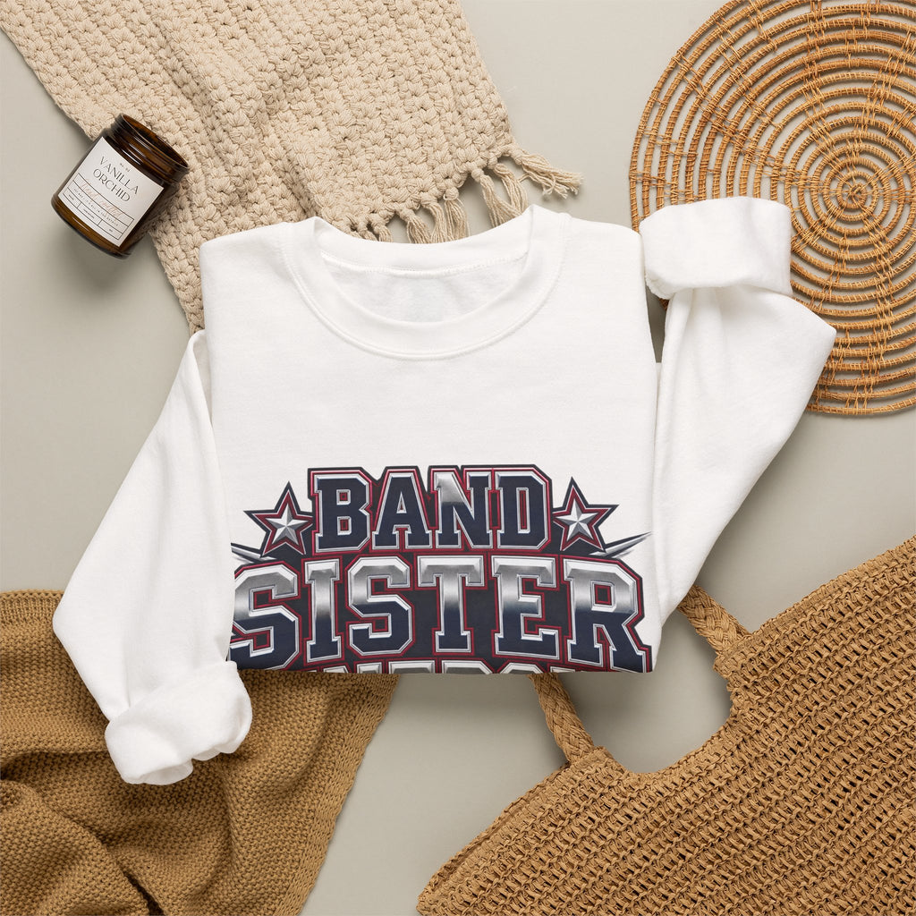 Band Sister Energy Sweatshirt — “All Heart, All Hype” Crewneck