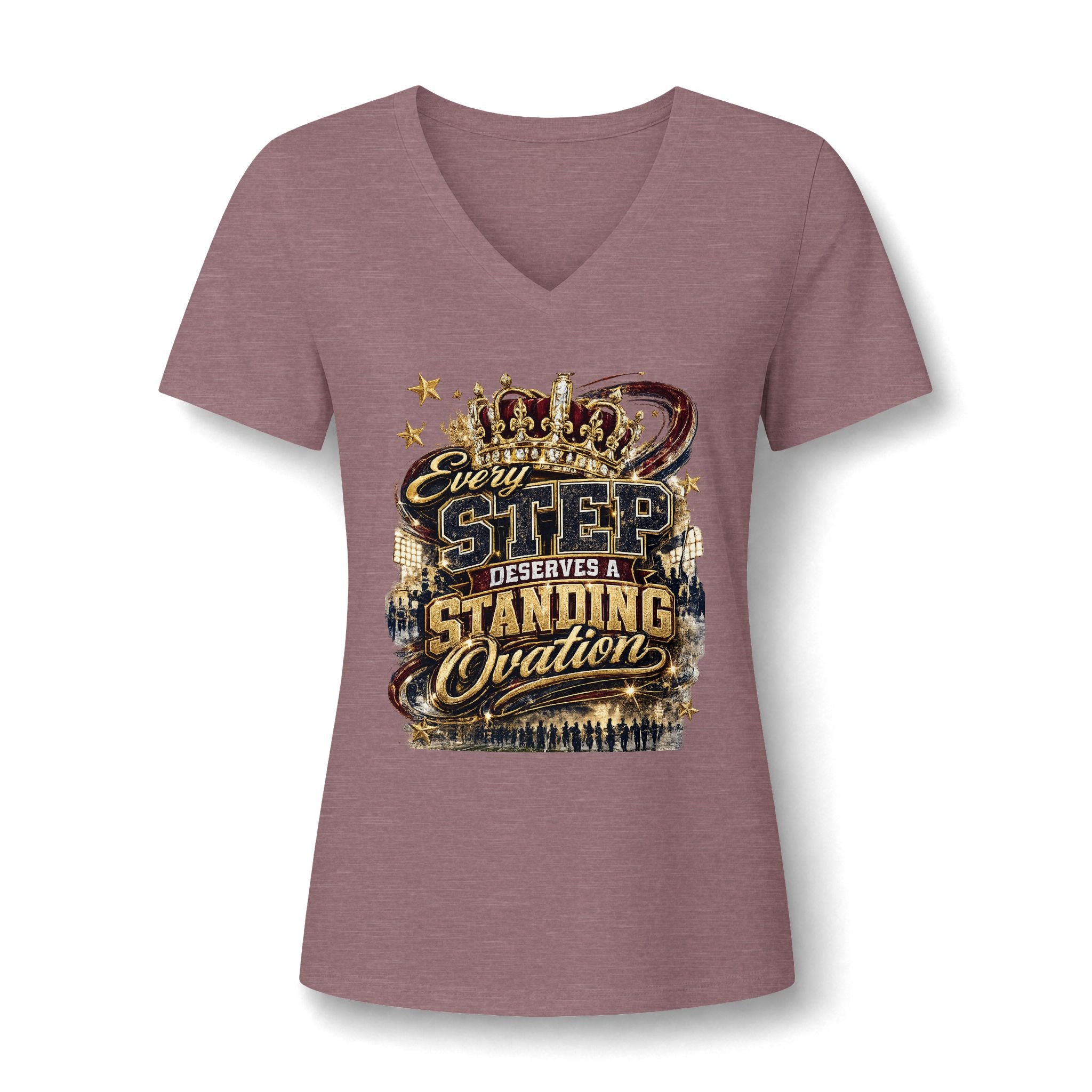 Women's V-Neck Tee — "Every Step Deserves a Standing Ovation" Inspirational Dance Shirt
