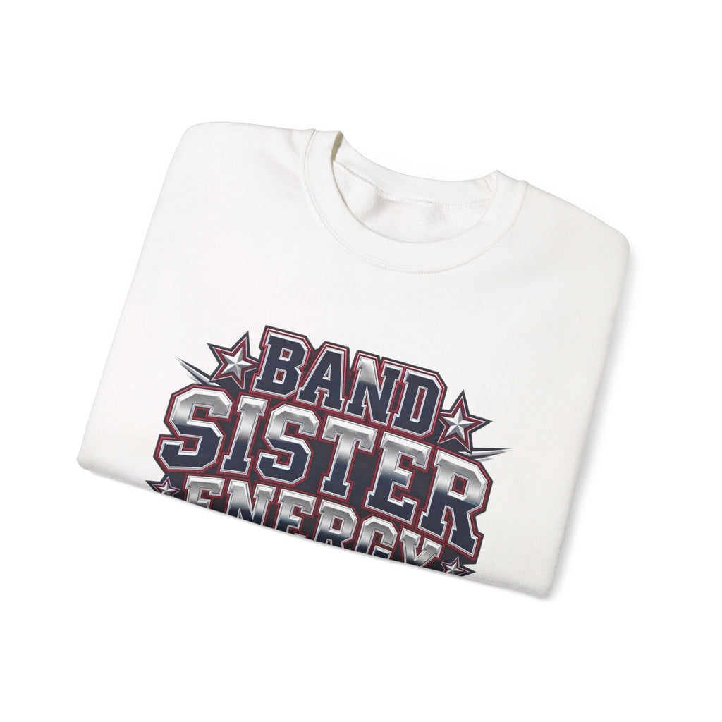 Band Sister Energy Sweatshirt — “All Heart, All Hype” Crewneck