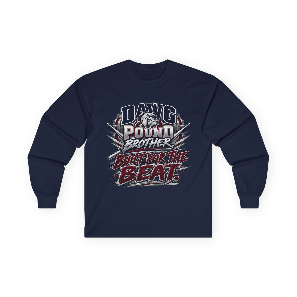 Long Sleeve Tee — "Dawg Pound Brother Built for the Beat" Graphic
