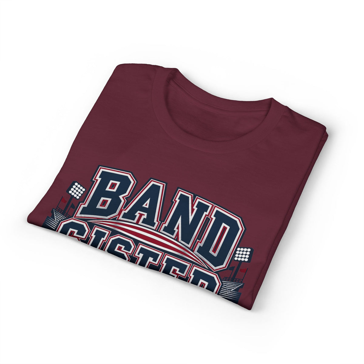 Band Sister T-Shirt - "Louder Than The Stands" Marching Band Tee