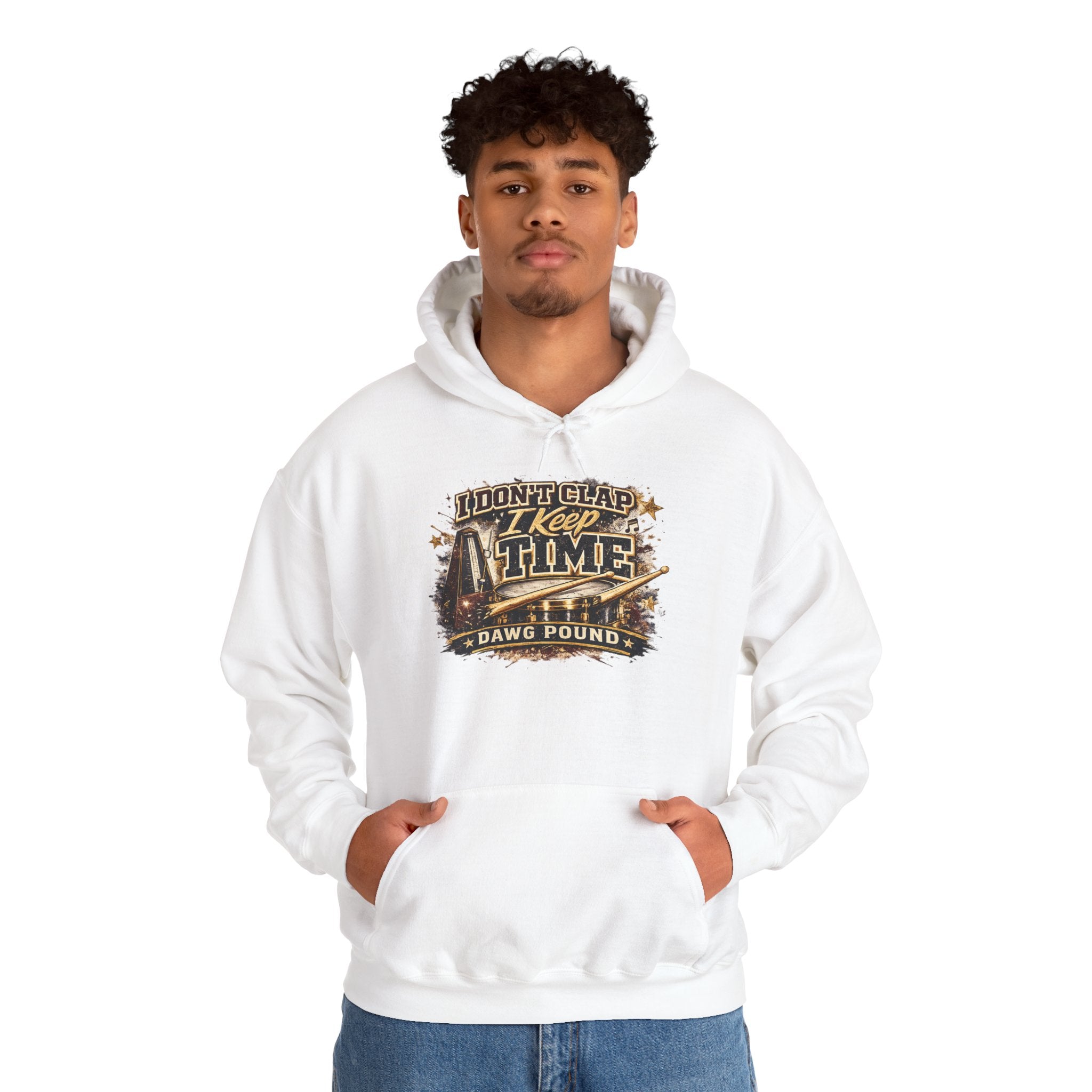 Hoodie — "I Don't Clap, I Keep Time" Drumline Band Hooded Sweatshirt