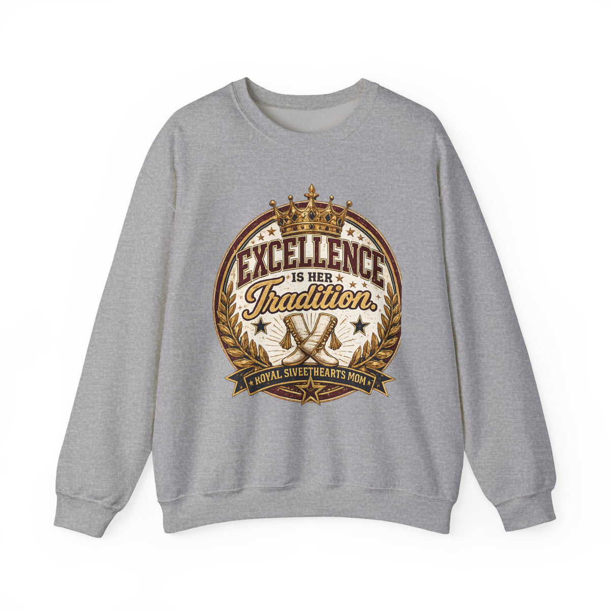 Excellence Is Her Tradition Crewneck Sweatshirt — Royal Sweethearts Mom Graphic