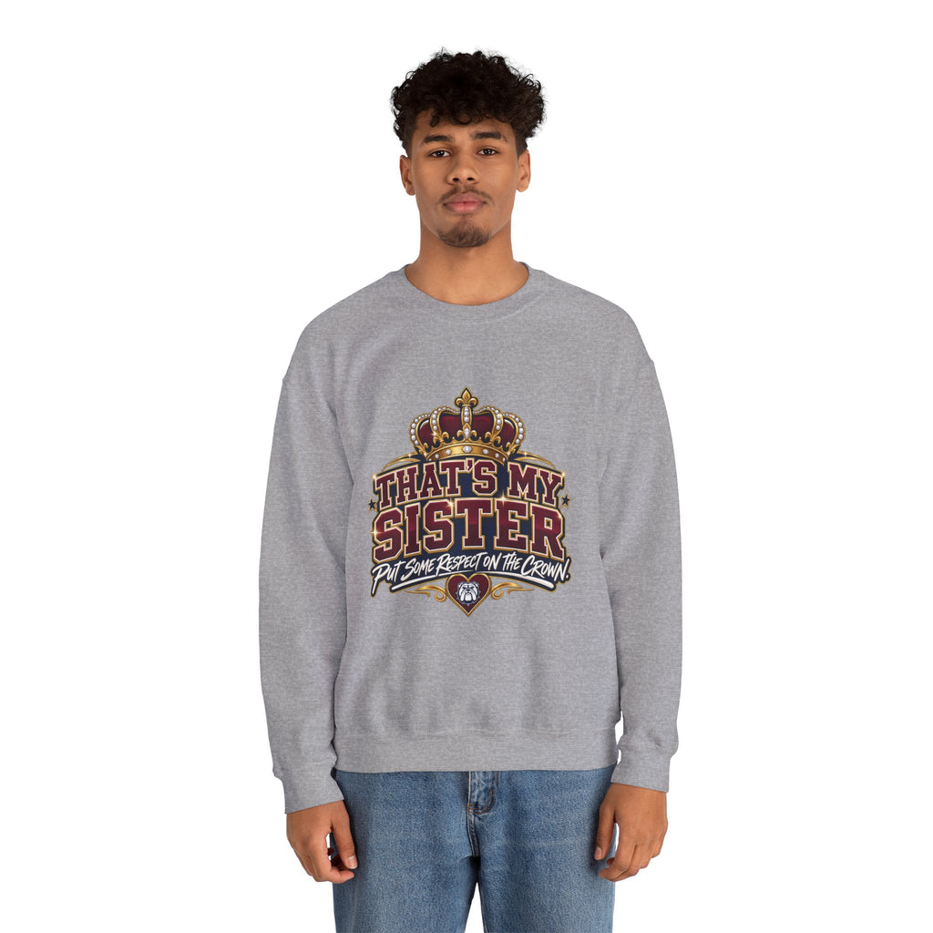 That’s My Sister Crown Crewneck Sweatshirt — Sister Pride Graphic Sweatshirt