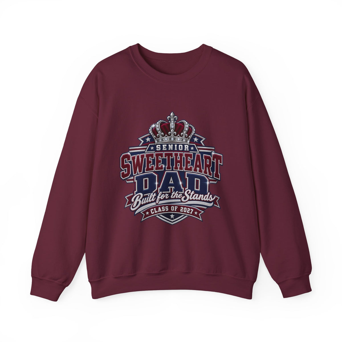 Senior Sweetheart Dad Crewneck Sweatshirt — 'Built for the Stands' Class of 2023