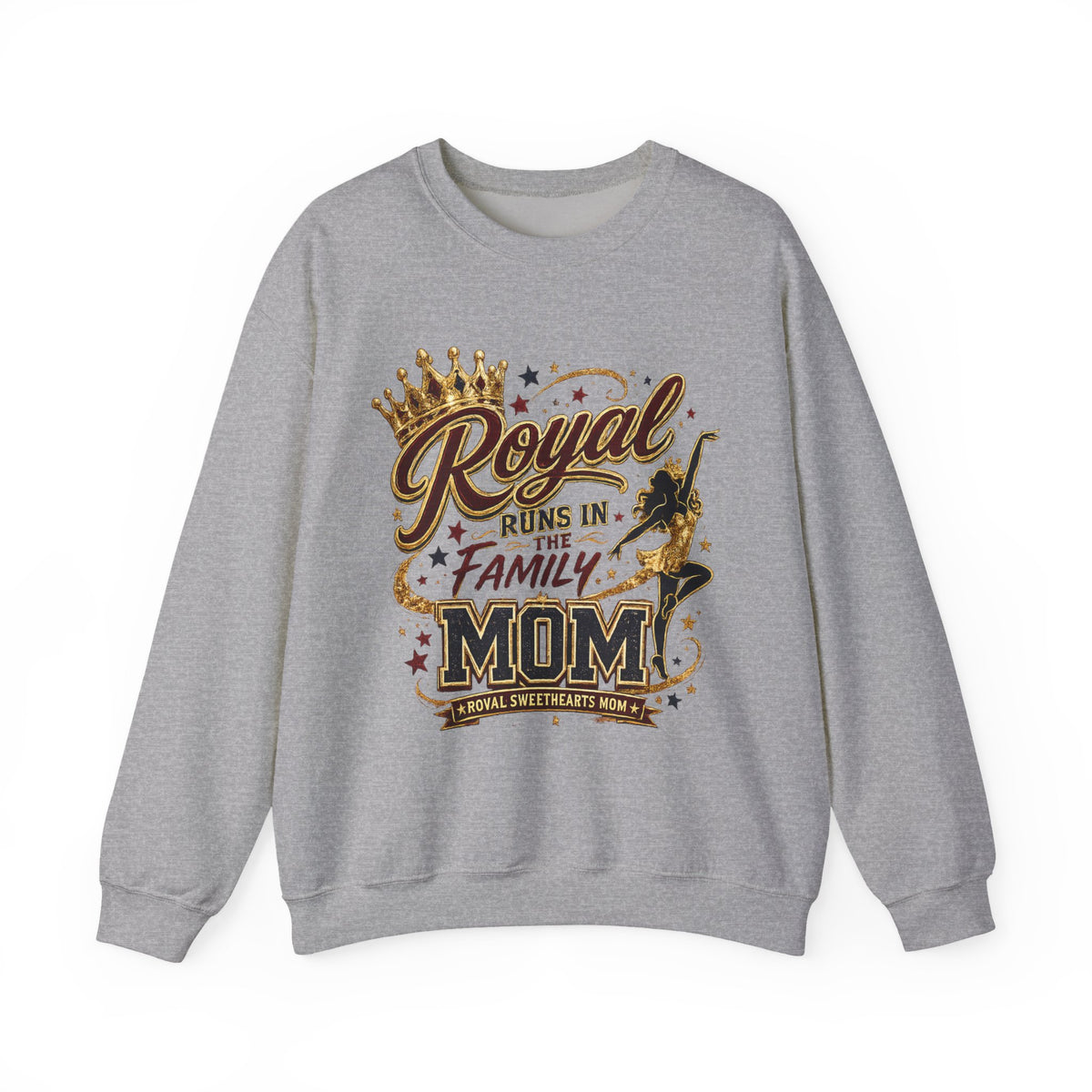 Mom Crewneck Sweatshirt — "Royal Runs in the Family" Graphic