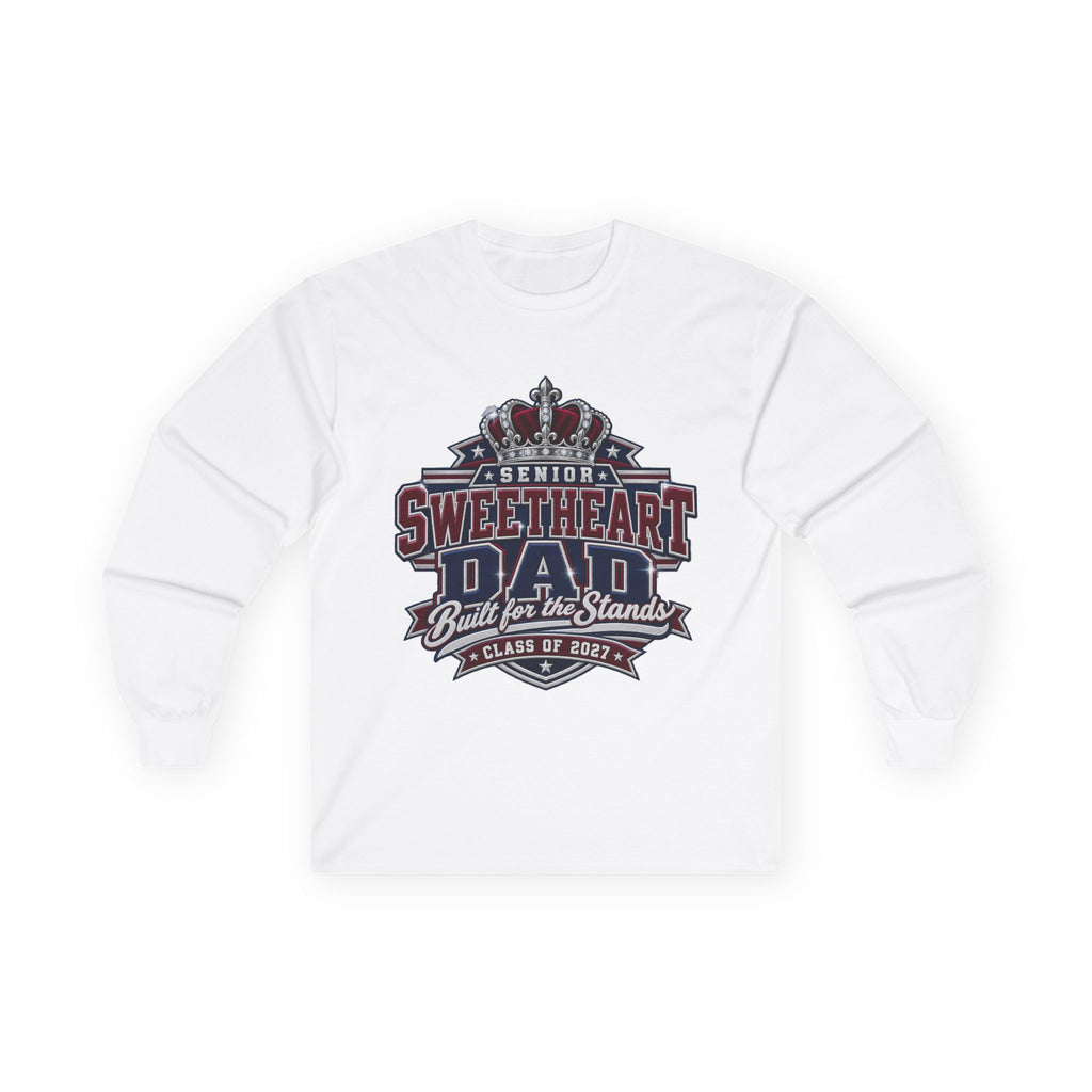 Sweetheart Dad Long Sleeve Tee — 'Senior Sweetheart Dad' Class of 2027 Gift