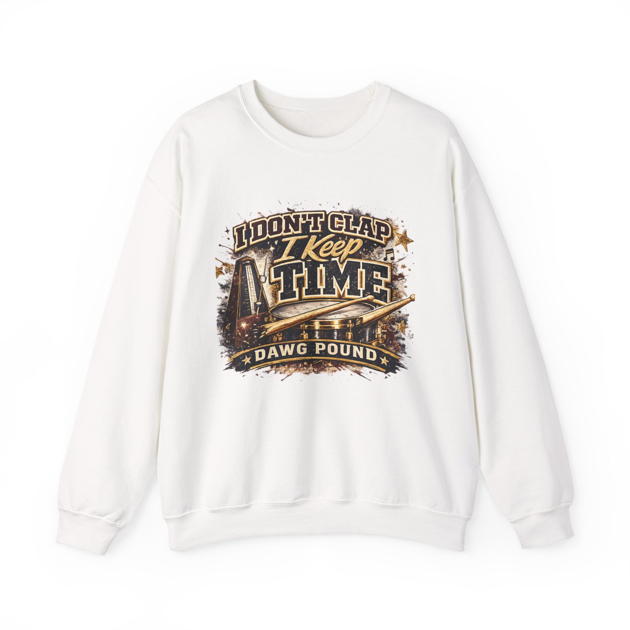 Crewneck Sweatshirt — "I Don't Clap I Keep Time" Dawg Pound Football Fan Pullover