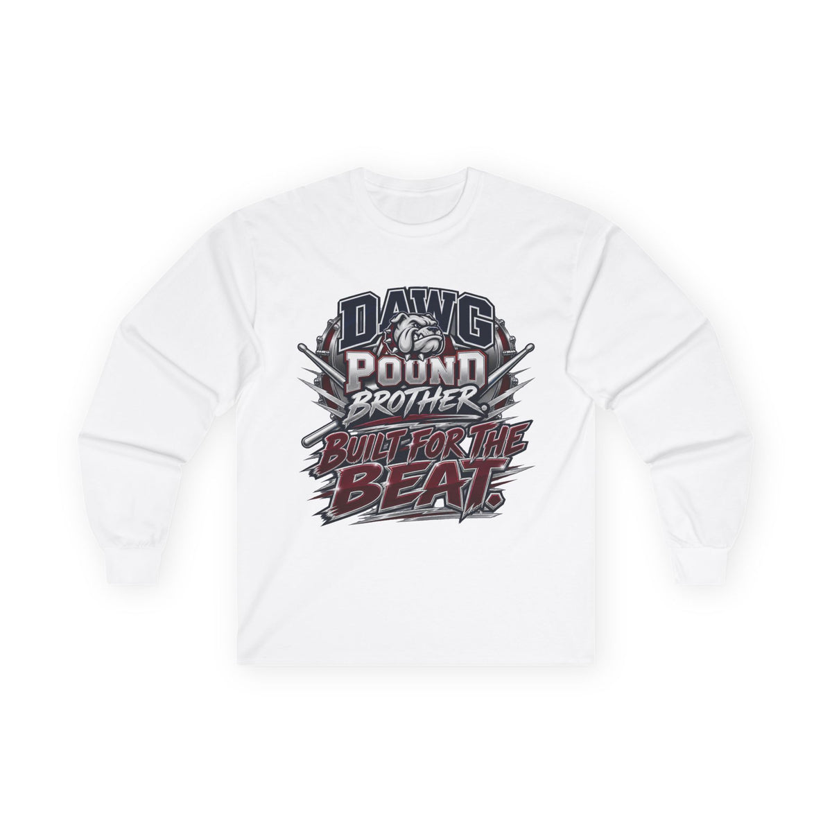 Long Sleeve Tee — "Dawg Pound Brother Built for the Beat" Graphic