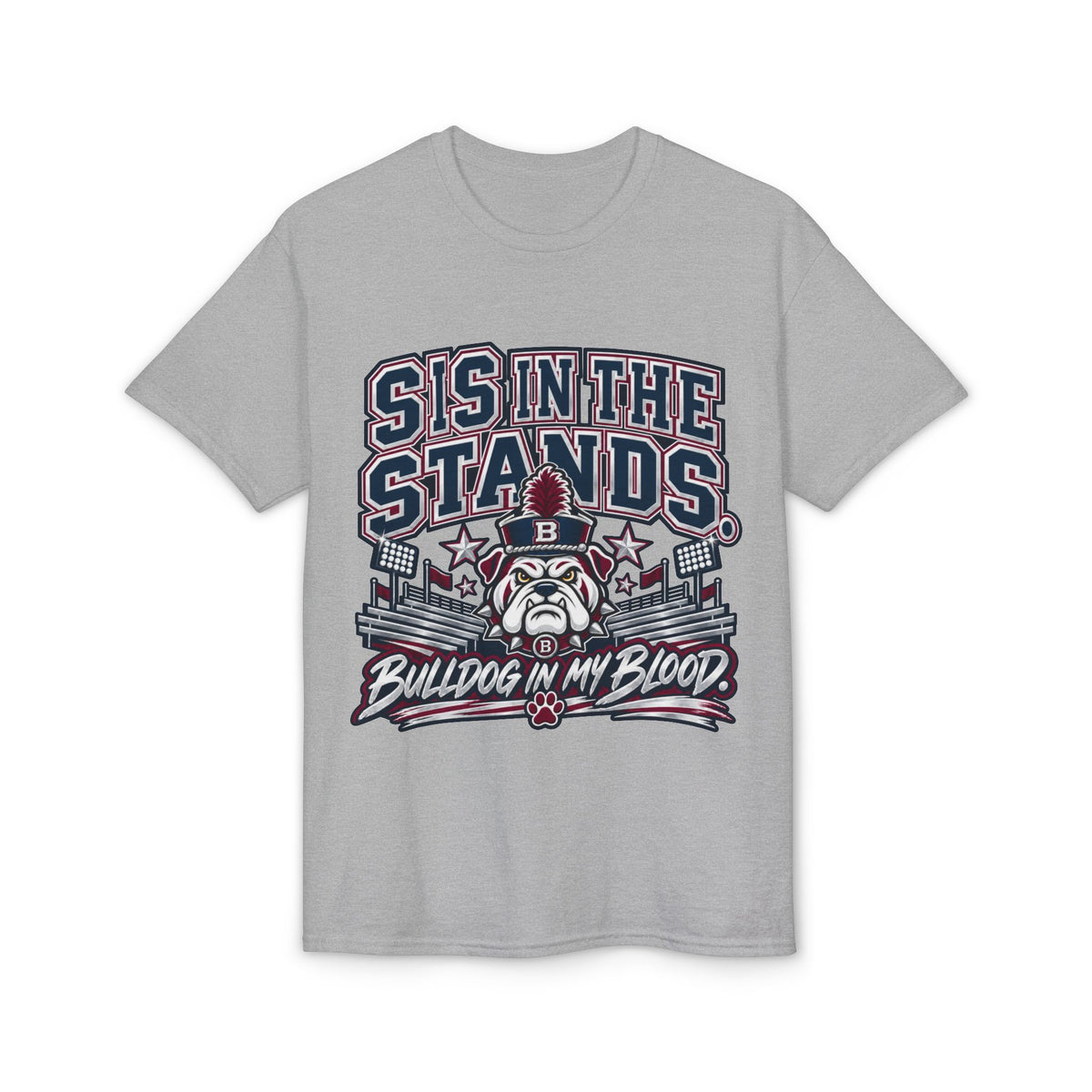 Sis In The Stands Bulldog T-Shirt — "Bulldog In My Blood" Fan Tee