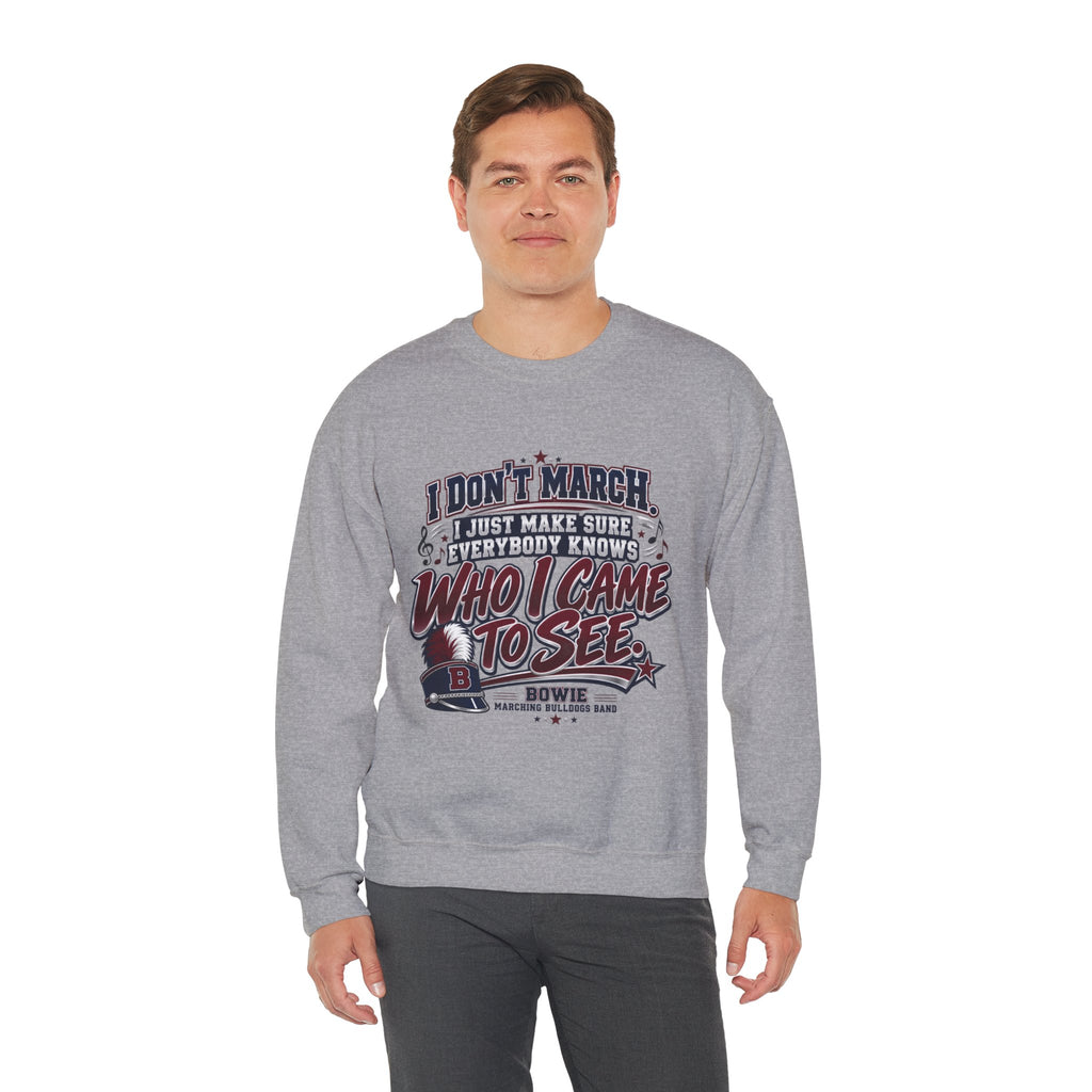 Crewneck Sweatshirt — "I Don't March, I Just Make Sure Everybody Knows Who I Came to See" Vintage Concert Tee