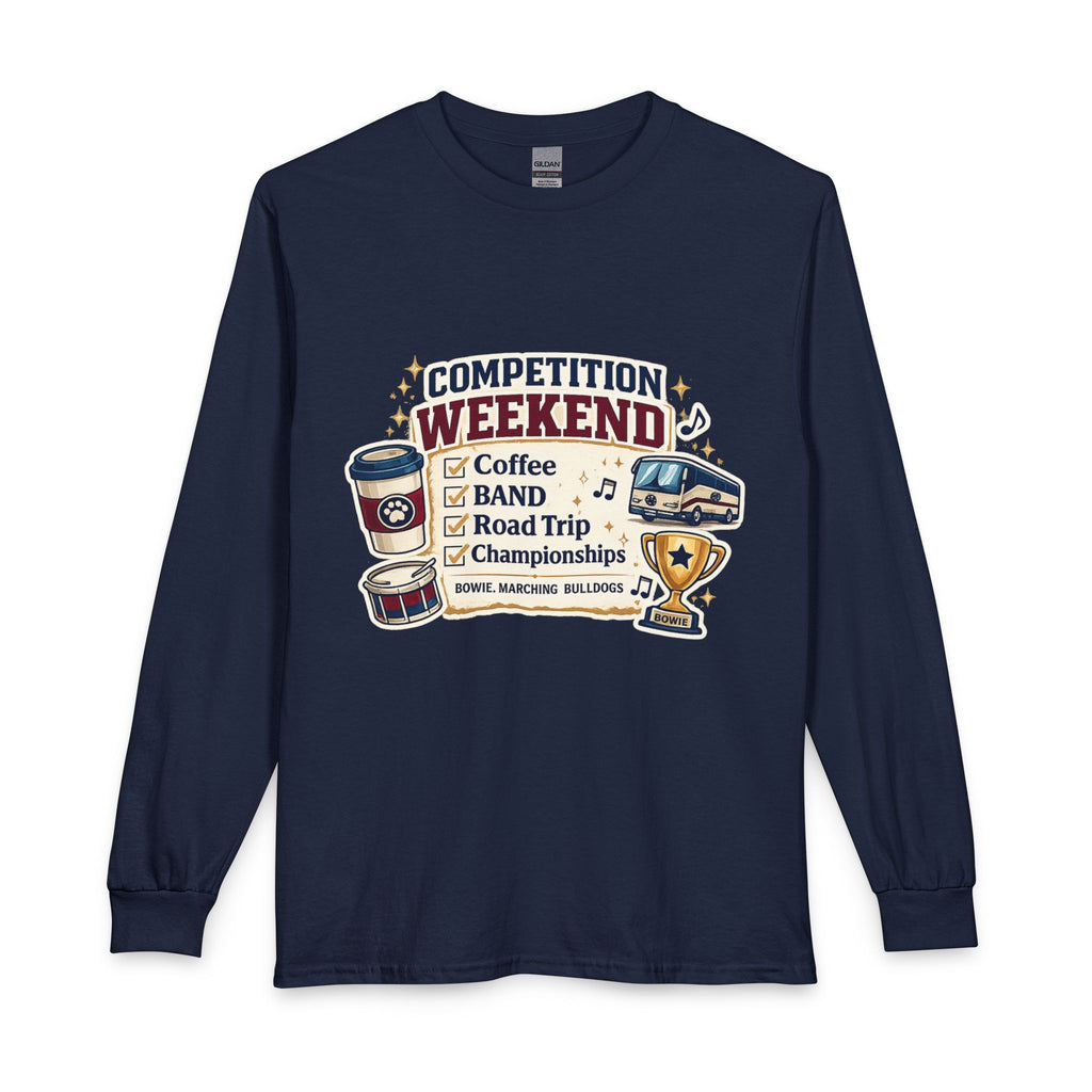 Competition Weekend Long Sleeve Shirt — Coffee • Band • Road Trip • Championships