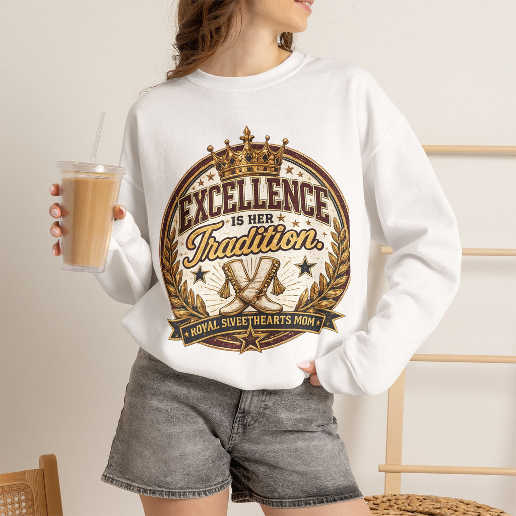 Excellence Is Her Tradition Crewneck Sweatshirt — Royal Sweethearts Mom Graphic