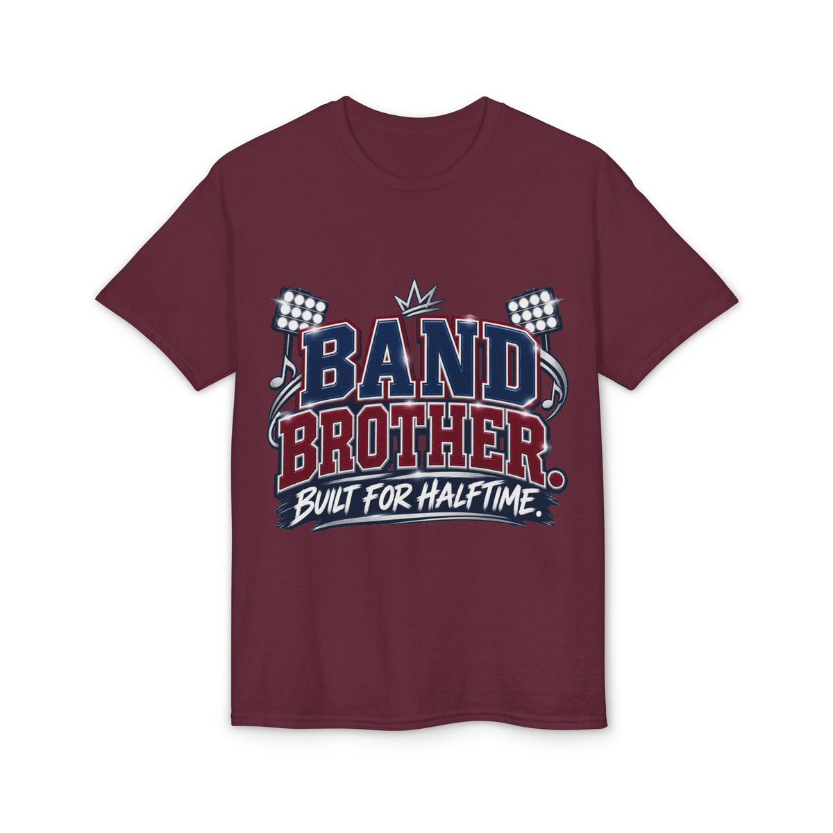 Band Brother T-Shirt — Built for Halftime Marching Band Tee