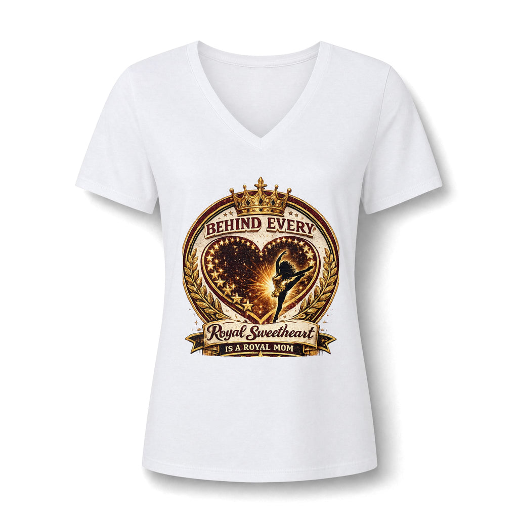 Women's V-Neck Tee — "Behind Every Royal Sweetheart Is A Royal Mom" Mom Tribute Shirt