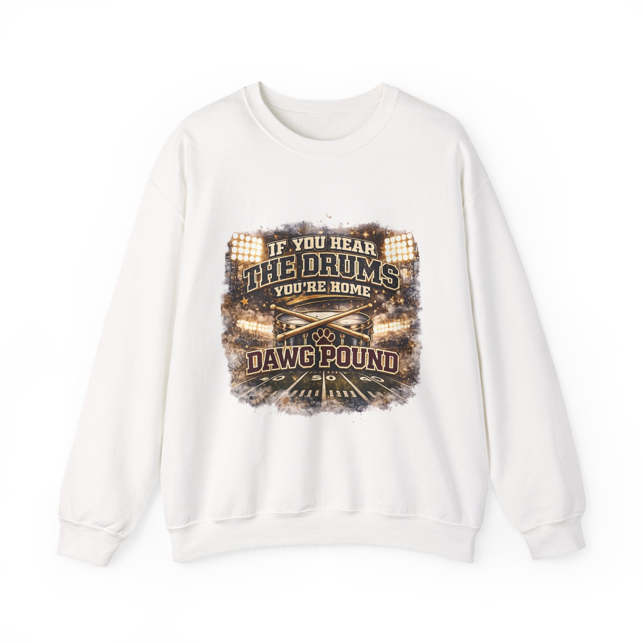 Crewneck Sweatshirt – “If You Hear The Drums You’re Home” Dawg Pound Football Fan Pullover