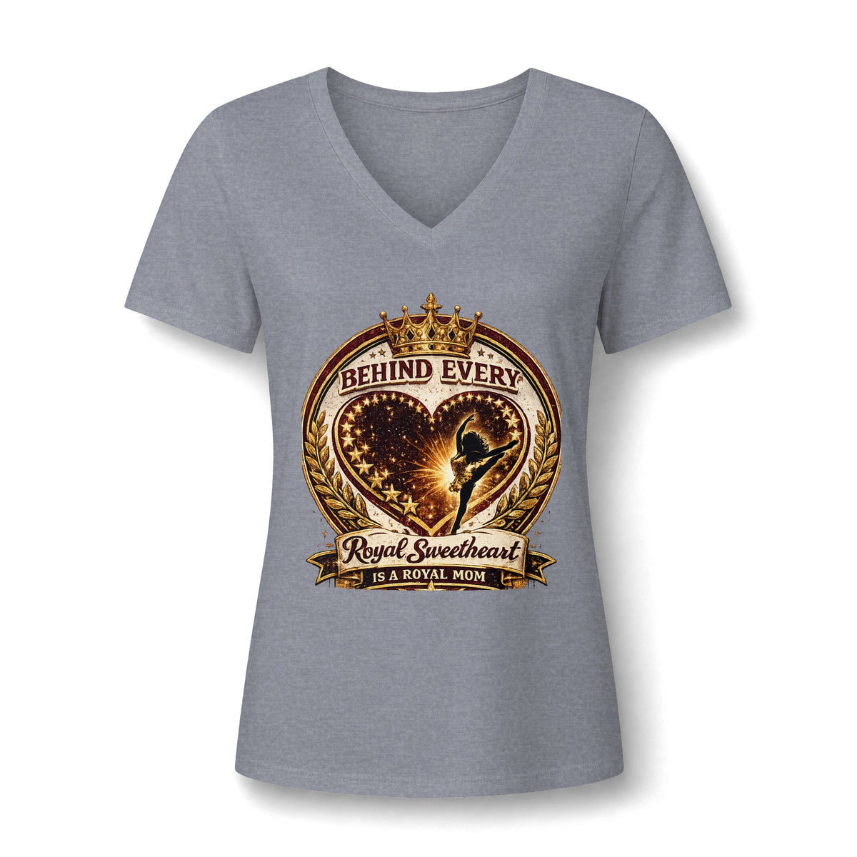 Women's V-Neck Tee — "Behind Every Royal Sweetheart Is A Royal Mom" Mom Tribute Shirt