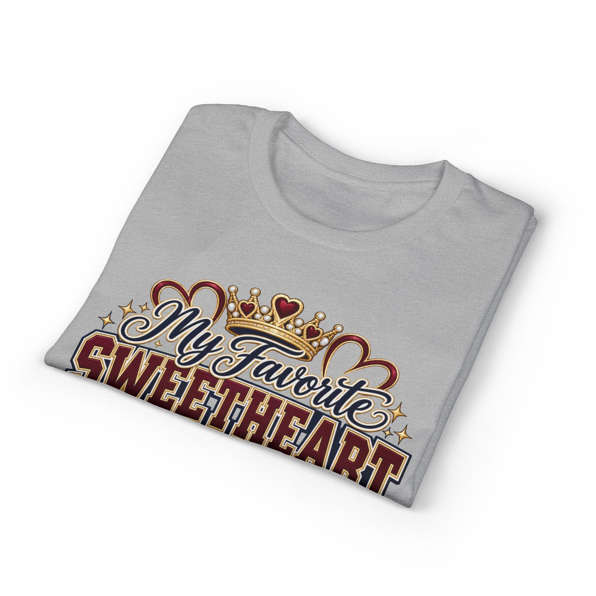 My Favorite Sweetheart Calls Me Sis T-Shirt