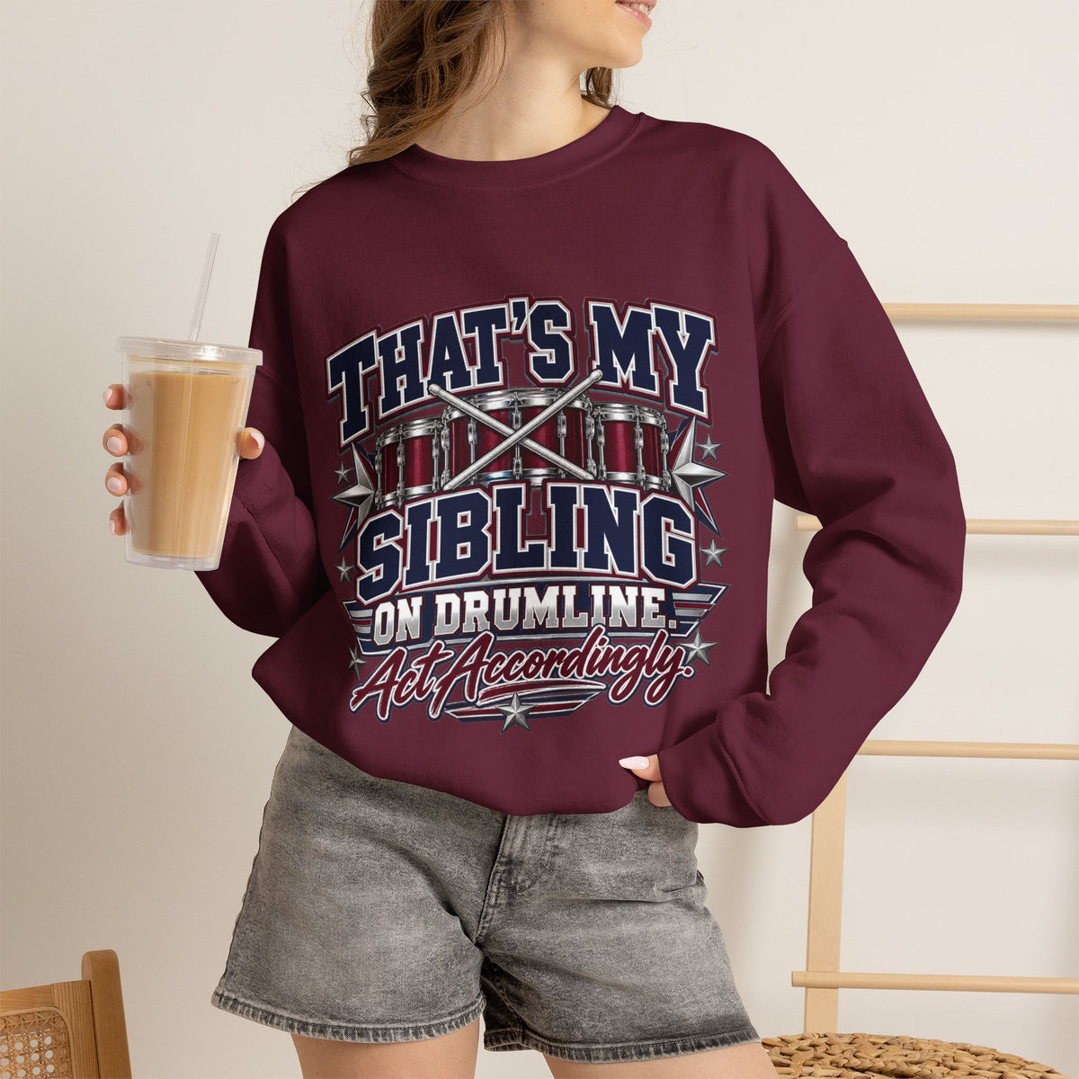 Drumline Sibling Crewneck Sweatshirt — "That's My Sibling on Drumline" Fan Pullover