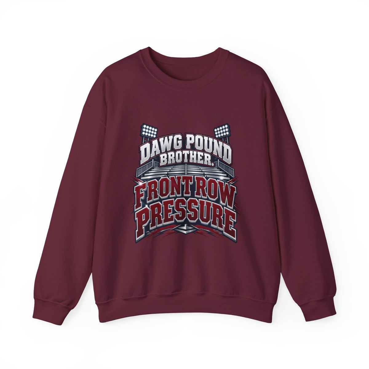 Crewneck Sweatshirt — Dawg Pound Brother “Front Row Pressure” Football Fan Pullover