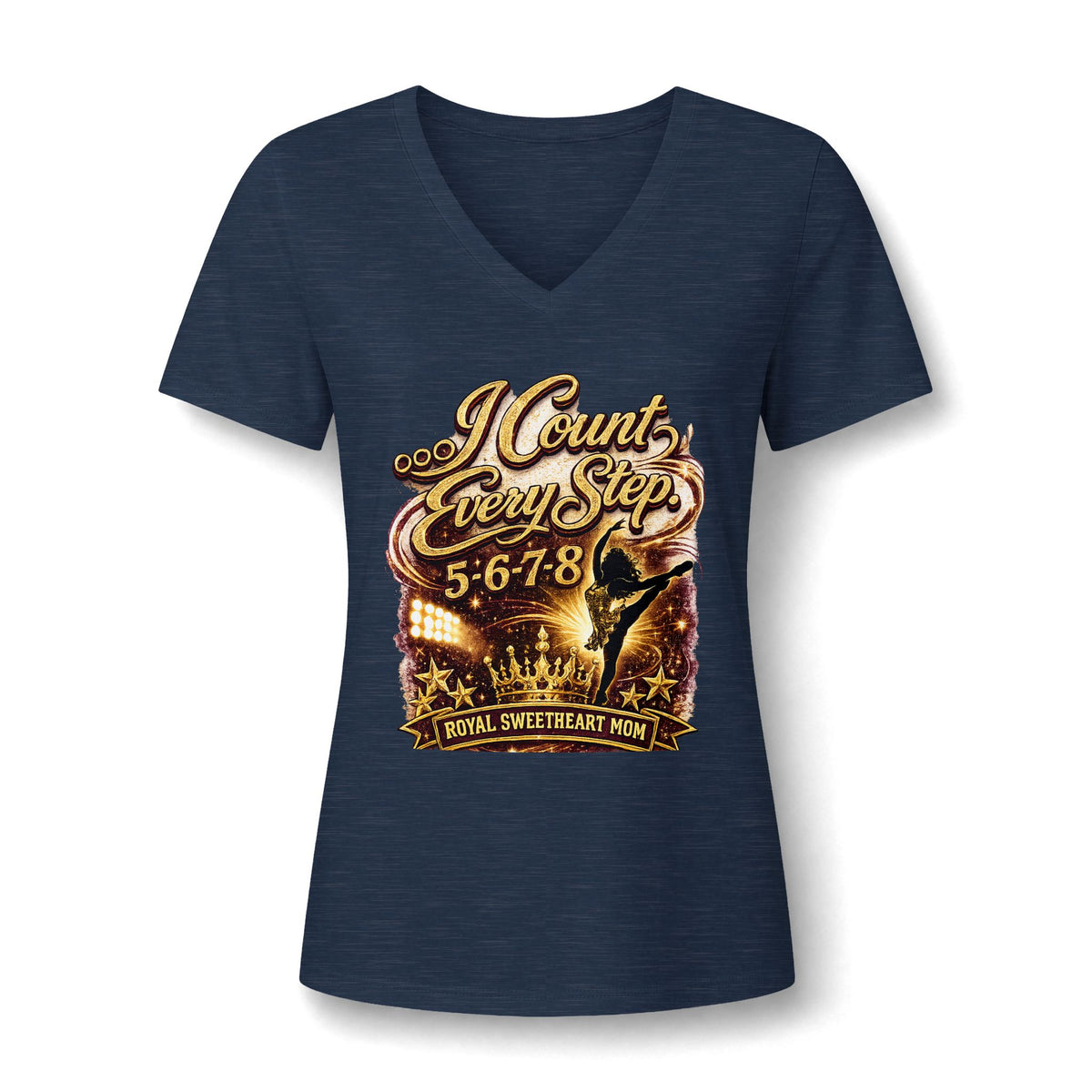 Dance Mom V-Neck Tee — "I Count Every Step 5-6-7-8" Graphic