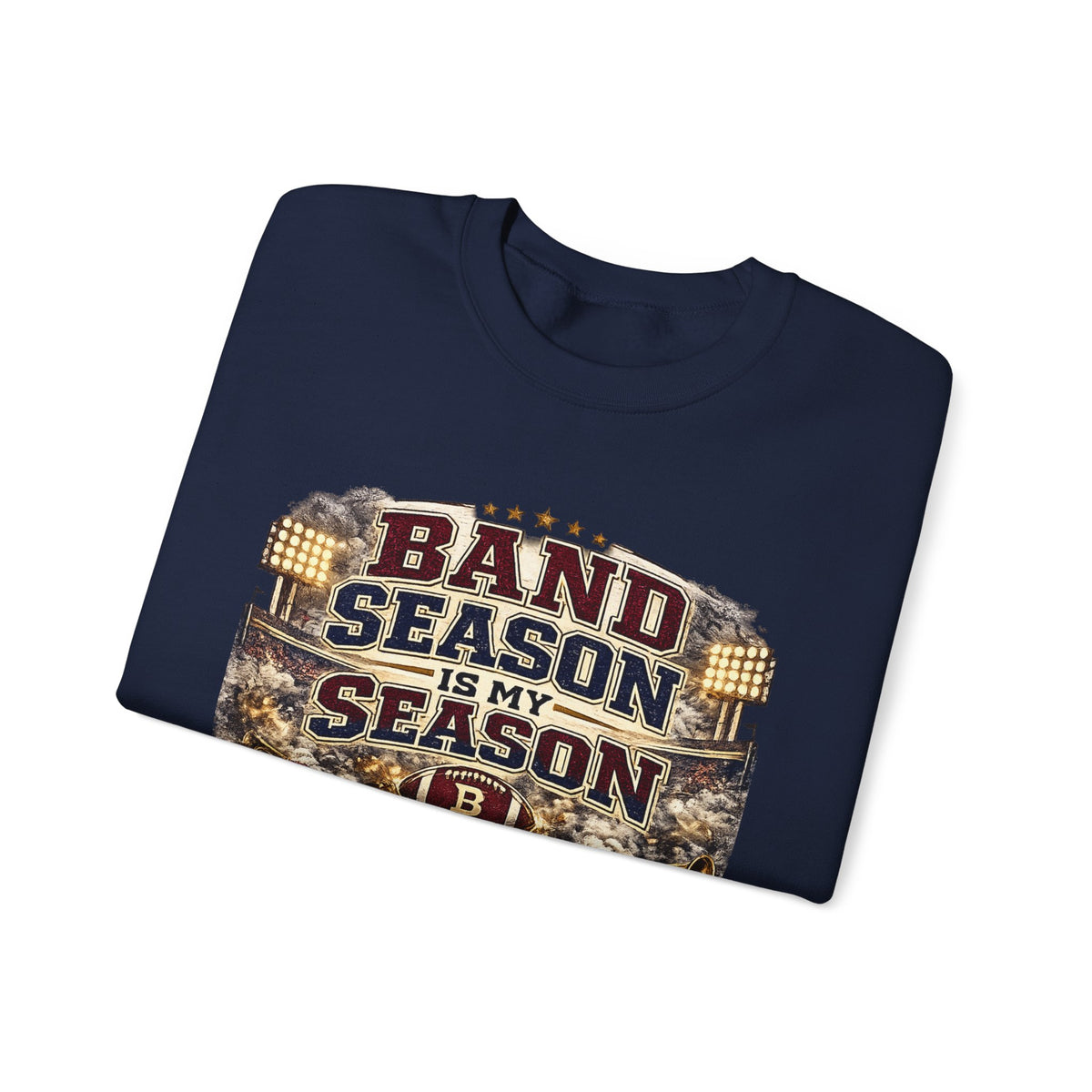 Band Season Is My Season Crewneck Sweatshirt — Proud Band Grandpa Pullover