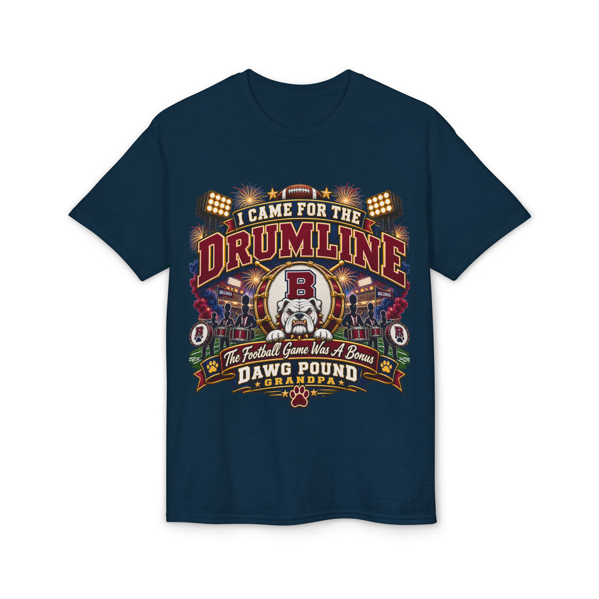 I Came for the Drumline T‑Shirt — Dawg Pound Football Fan Tee