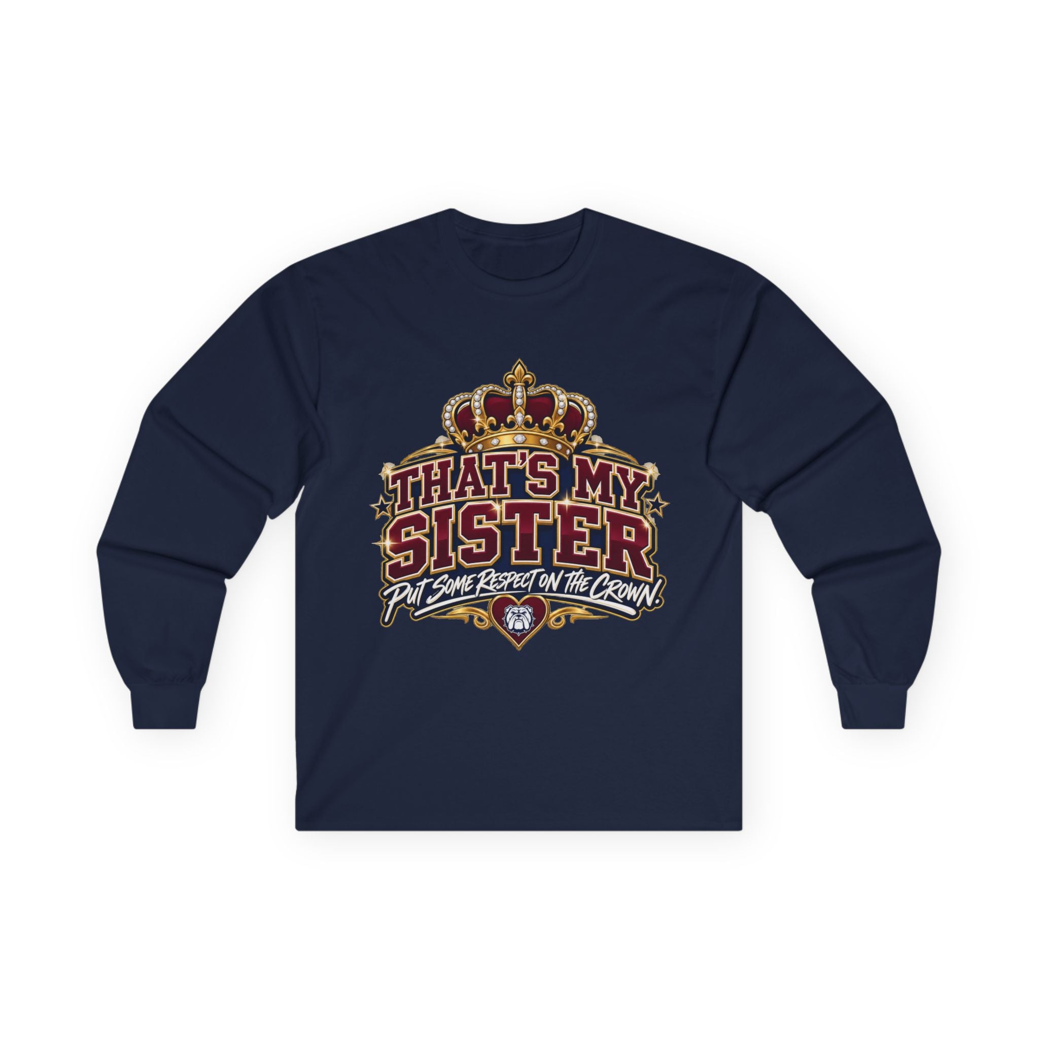 Long Sleeve Tee — "That's My Sister" Crown Graphic Sister Pride Shirt