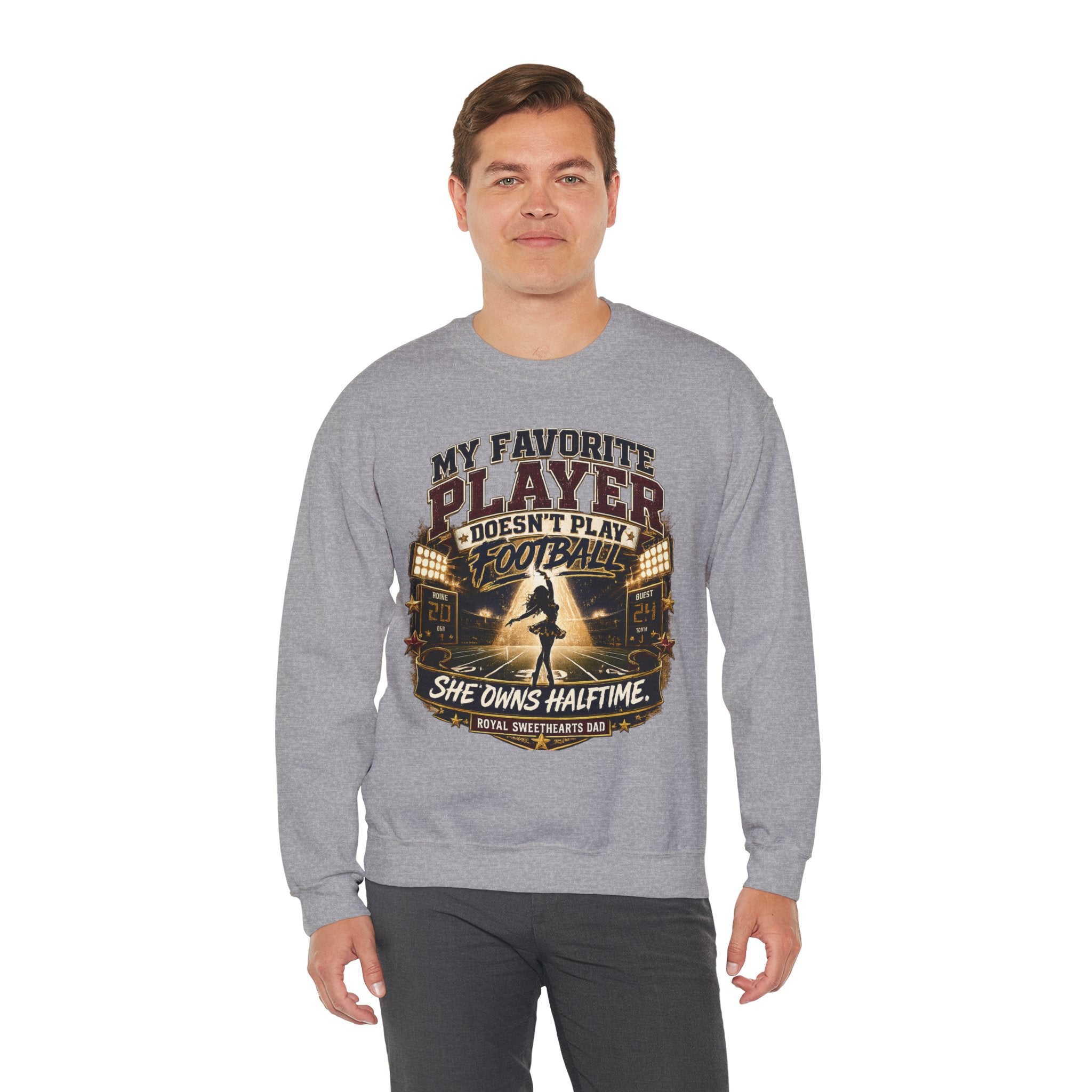 Halftime Marching Band Dad Crewneck Sweatshirt — "My Favorite Player Doesn't Play Football, She Owns Halftime"