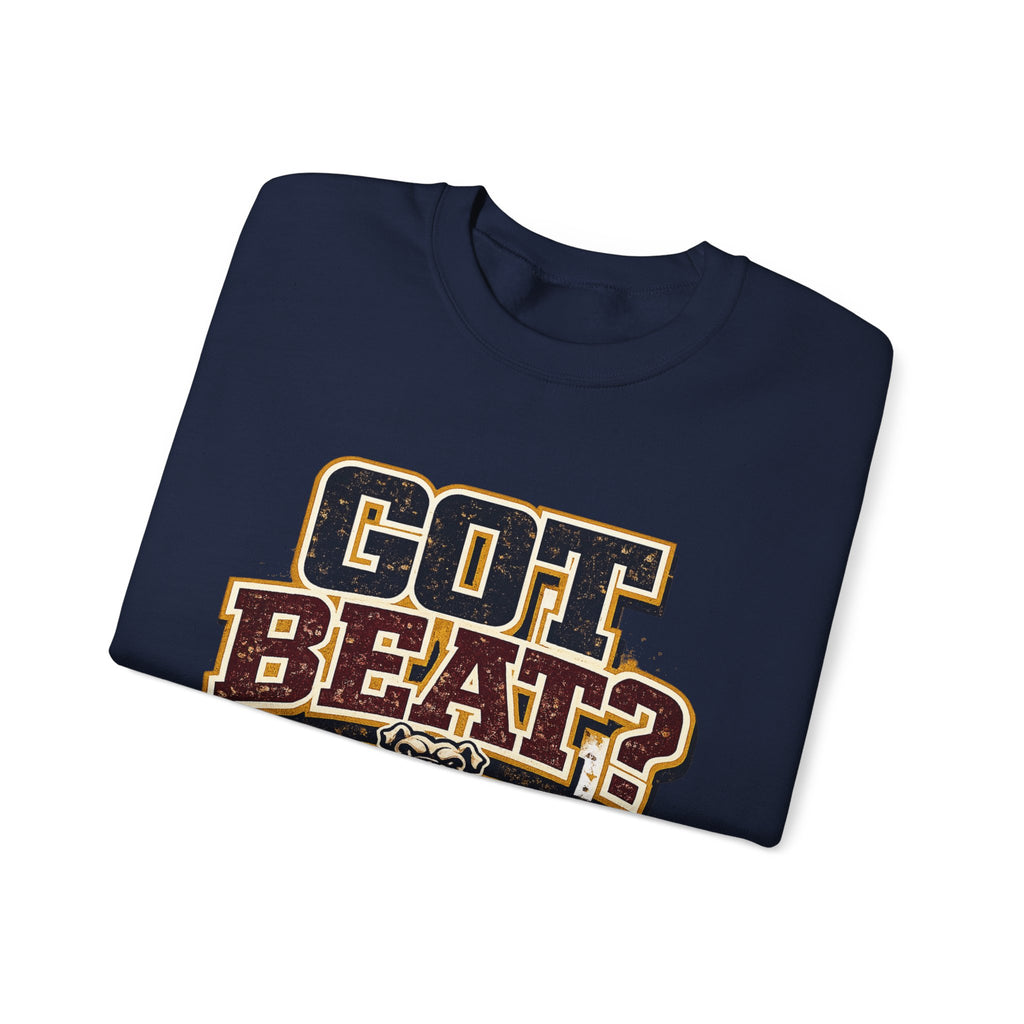 Crewneck Sweatshirt — "GOT BEAT?" Dawg Pound Retro Football Fan Pullover