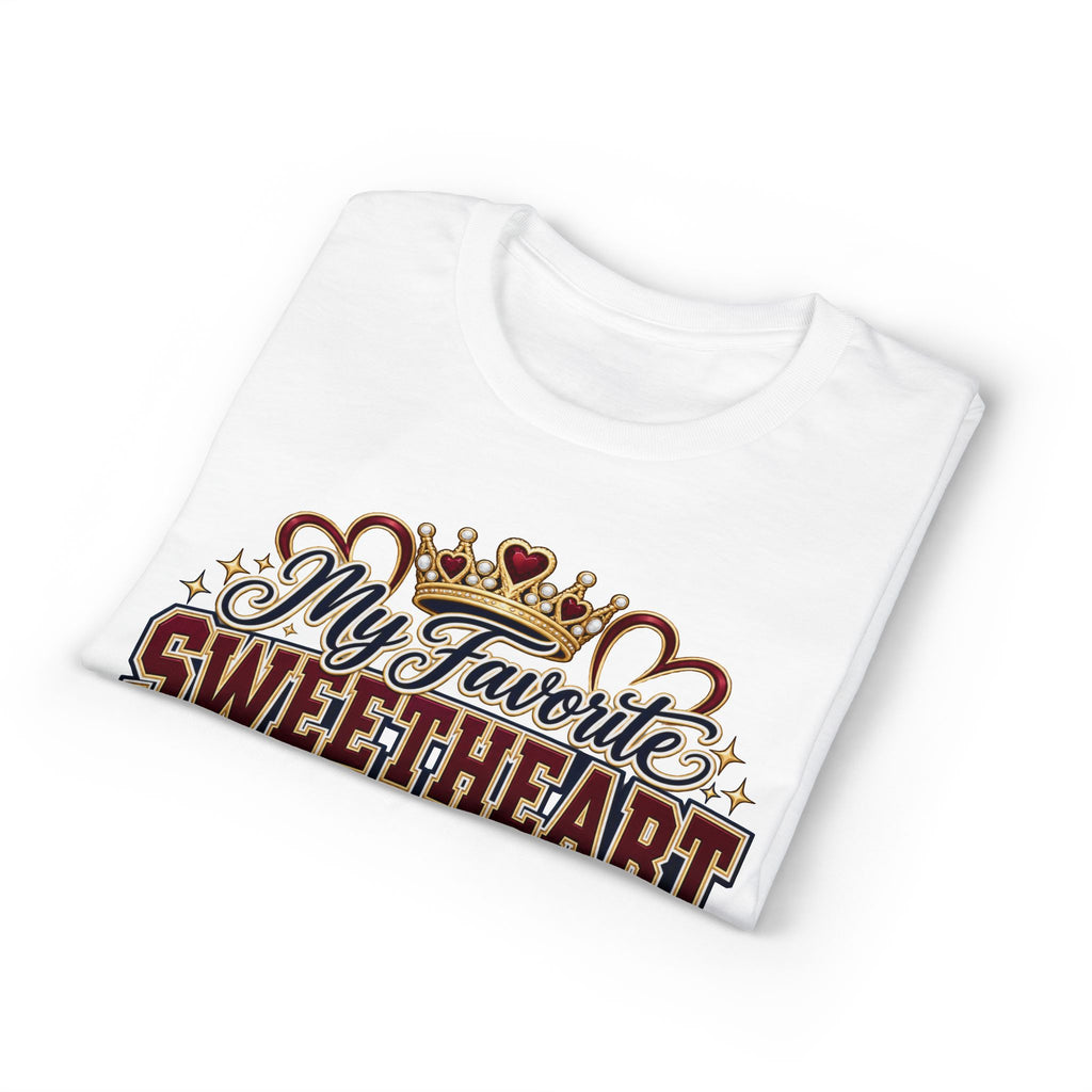 My Favorite Sweetheart Calls Me Sis T-Shirt