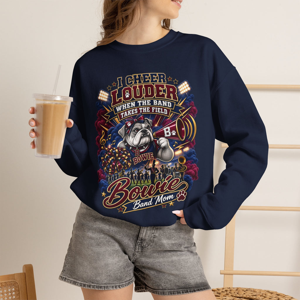 Band Mom Crewneck Sweatshirt - "I Cheer Louder When The Band Takes The Field" Marching Band Supporter Pullover