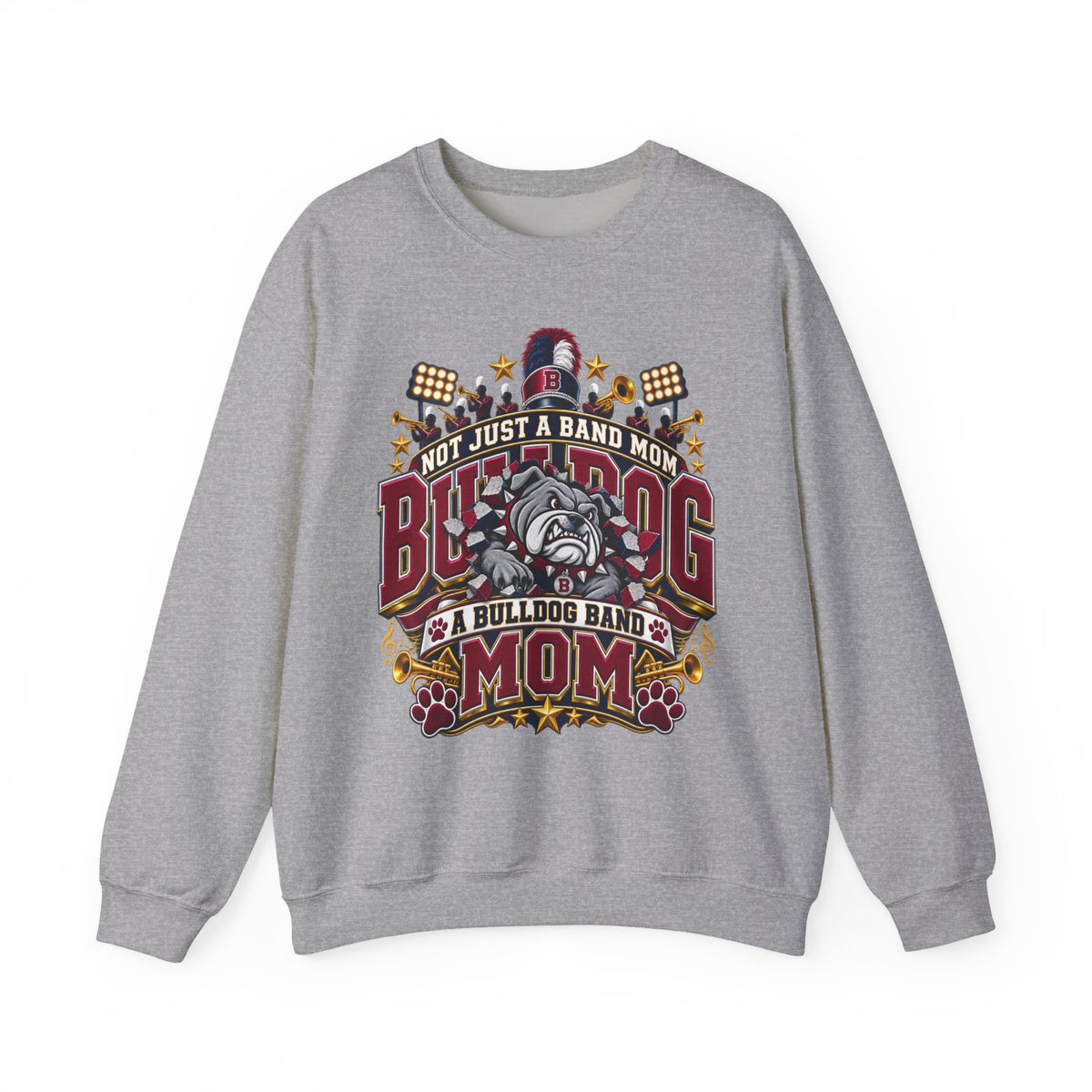 Bulldog Band Mom Crewneck Sweatshirt — "Not Just a Band Mom" Supporter Pullover