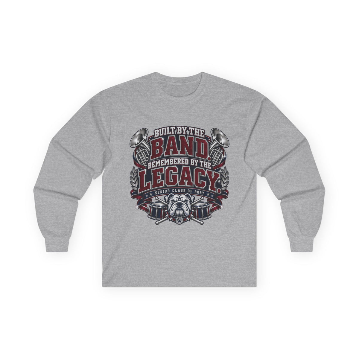 Long Sleeve Tee - "Built by the Band, Remembered by the Legacy" Rock Drum & Horn Graphic