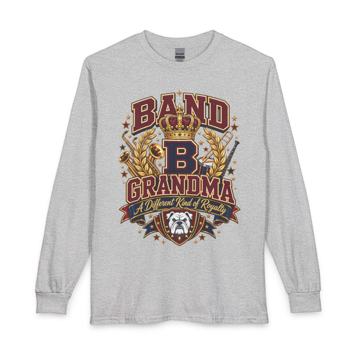 Band Grandma Long Sleeve Tee — "A Different Kind of Royalty" Graphic Shirt
