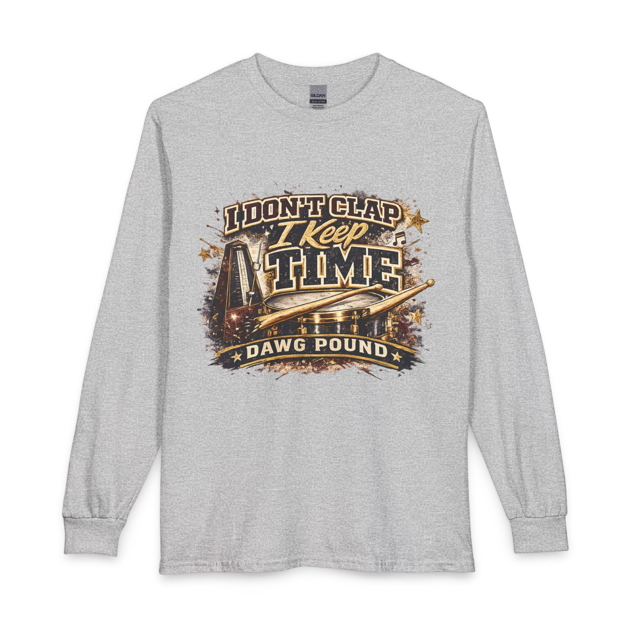 I Don’t Clap I Keep Time Long Sleeve T‑Shirt – Dawg Pound Football Fan Tee