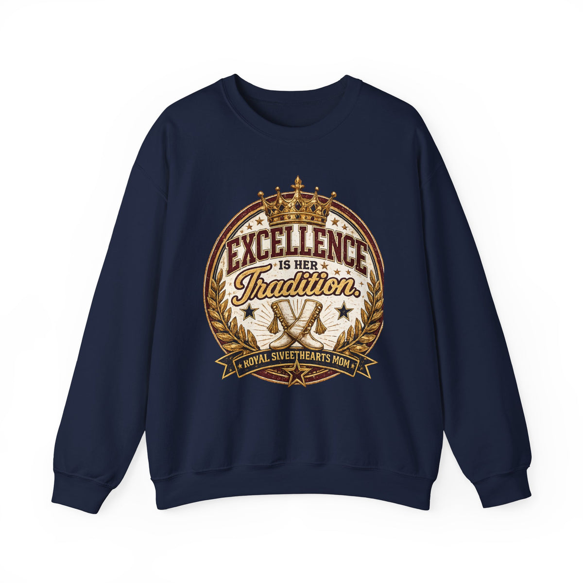 Excellence Is Her Tradition Crewneck Sweatshirt — Royal Sweethearts Mom Graphic