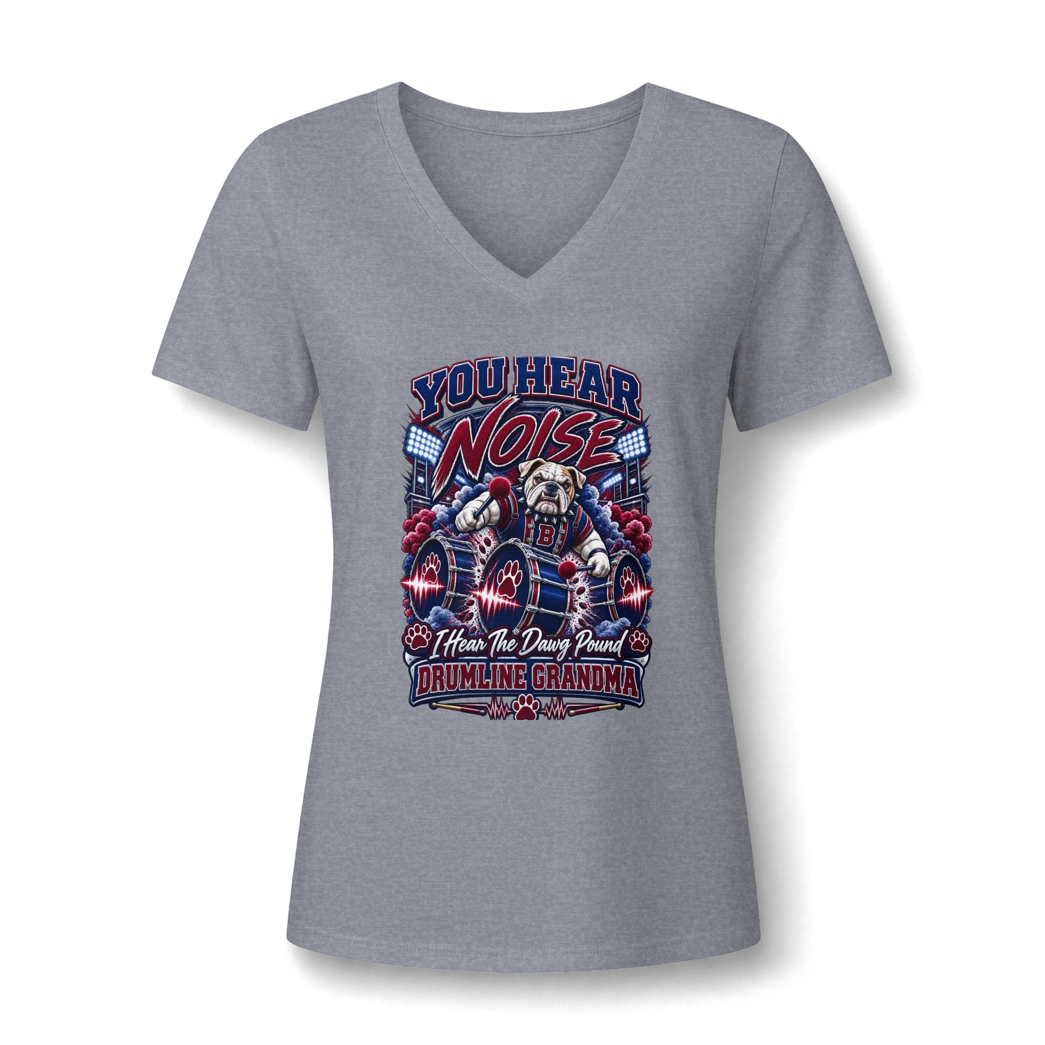 V-Neck Tee — “You Hear Noise? I’m the Drumline Grandma” Graphic