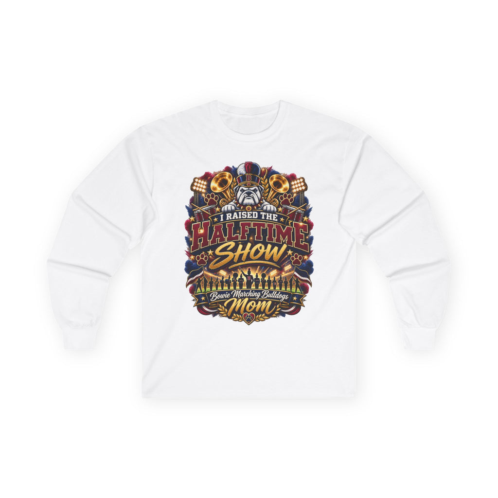I Raised the Halftime Show Mom Long Sleeve Tee – Proud Football Mom Shirt