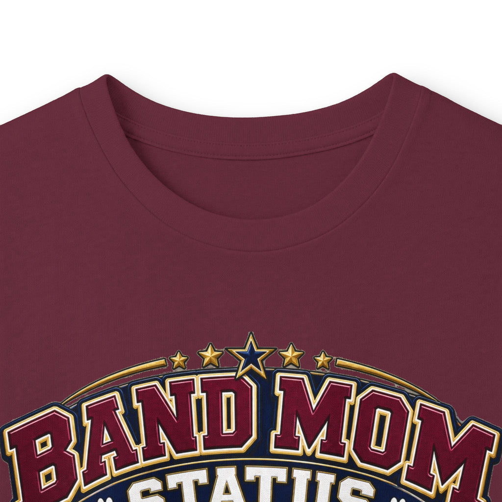 Band Mom Long Sleeve Tee — "Band Mom Status: Earned in the Stands"