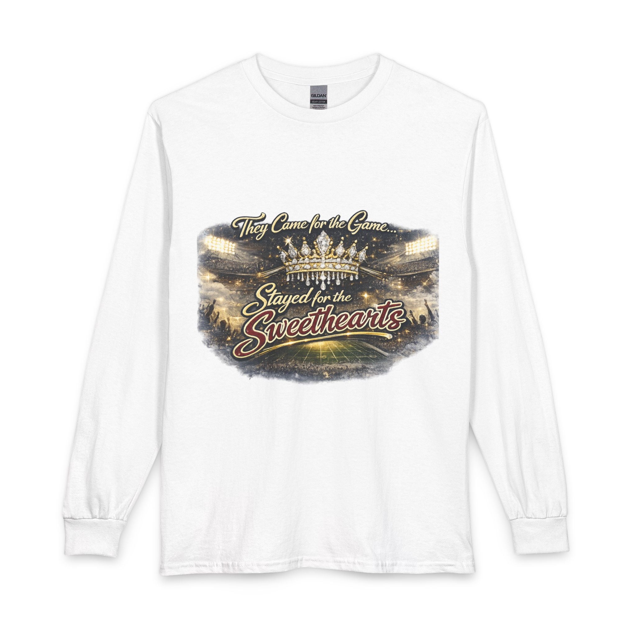 Stayed for the Sweethearts Long Sleeve Tee — 'They Came for the Game, Stayed for the Sweethearts' Stadium Shirt