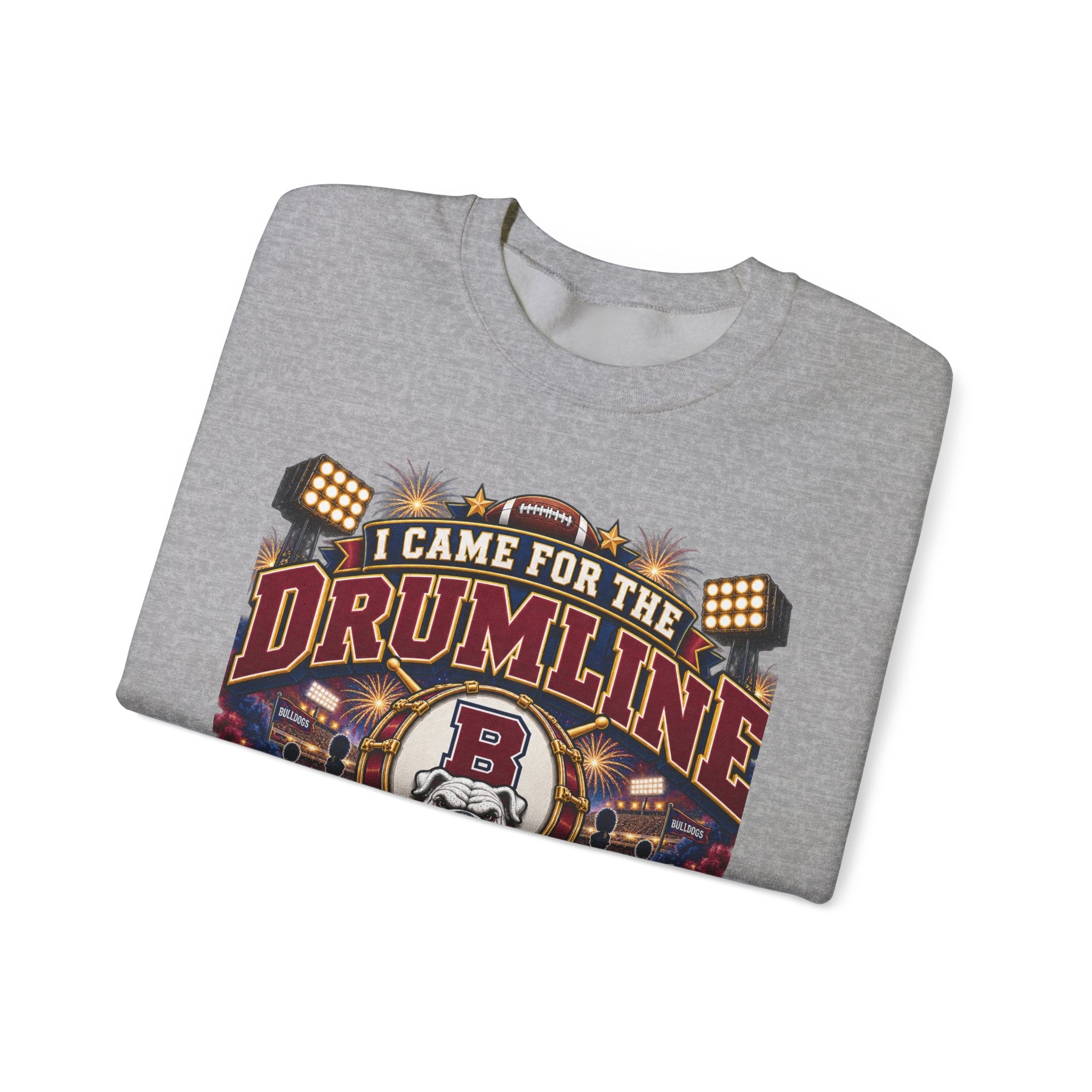 Drumline Crewneck Sweatshirt – "I Came for the Drumline" Football Game Fan Pullover