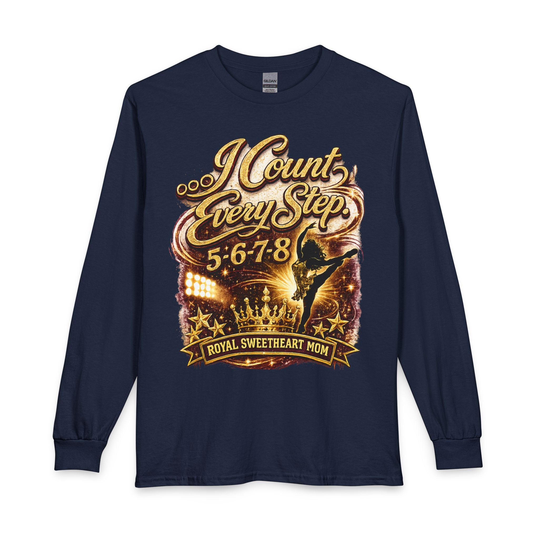 I Count Every Step 5·6·7·8 Long Sleeve T-Shirt — Royal Sweetheart Mom Dance Shirt