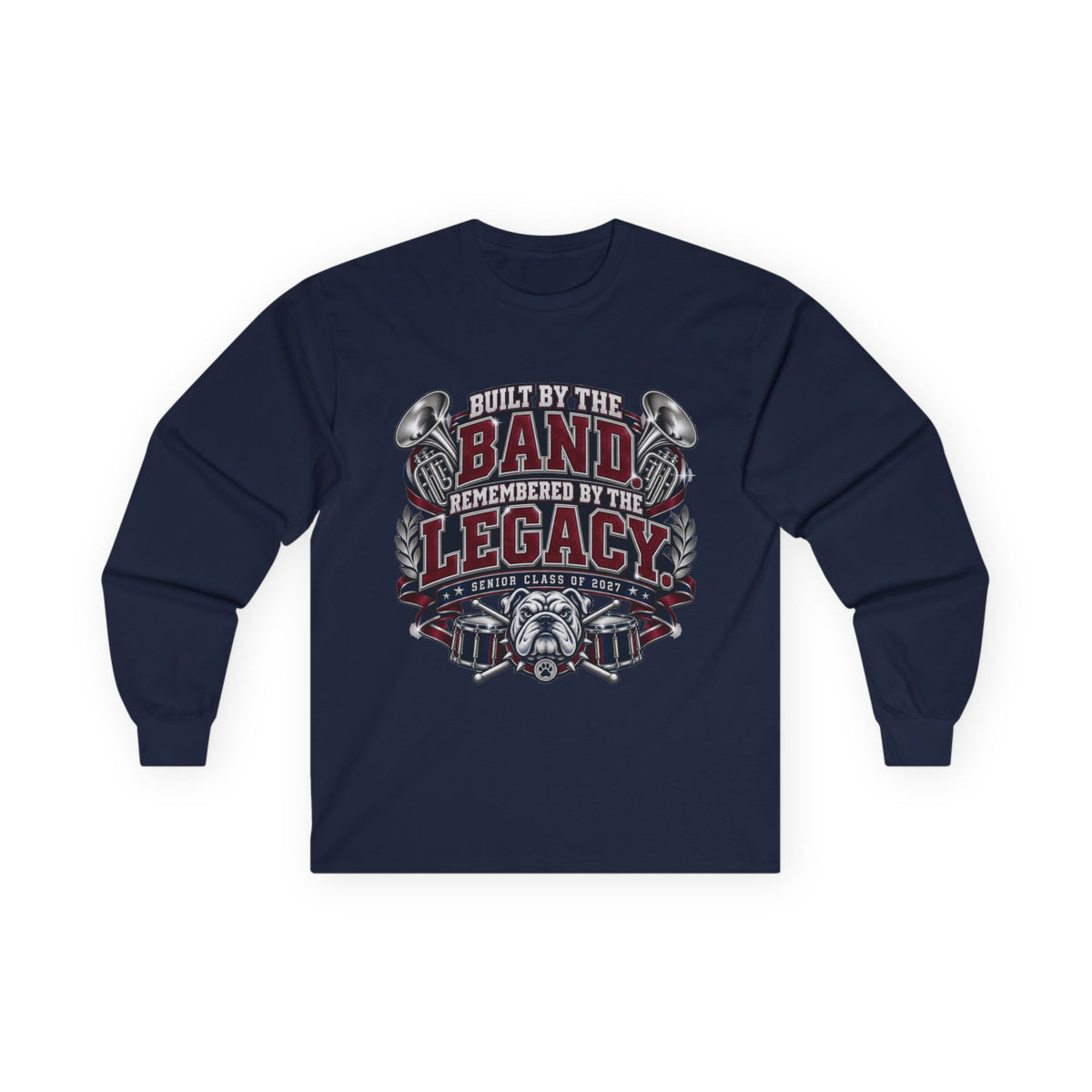 Long Sleeve Tee - "Built by the Band, Remembered by the Legacy" Rock Drum & Horn Graphic