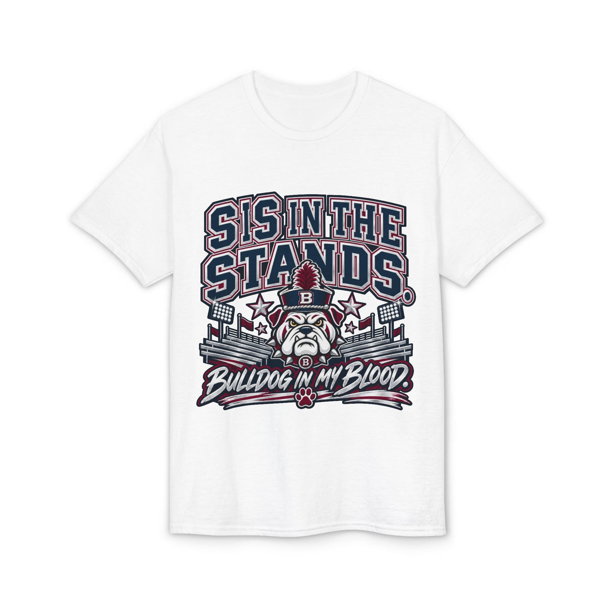 Sis In The Stands Bulldog T-Shirt — "Bulldog In My Blood" Fan Tee