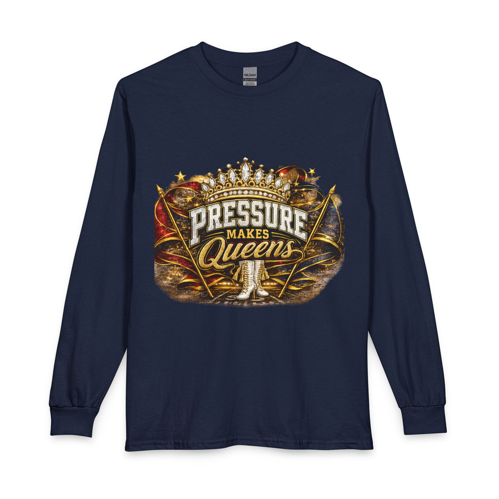 Pressure Makes Queens Long Sleeve Shirt — Empowerment Graphic Tee